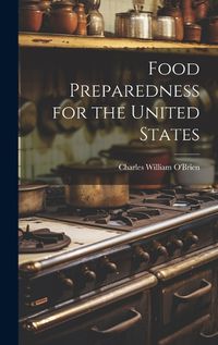 Cover image for Food Preparedness for the United States