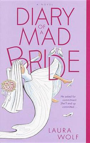 Cover image for Diary of a Mad Bride: A Novel