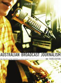 Cover image for Australian Broadcast Journalism, Third Edition