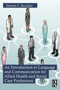 Cover image for An Introduction to Language and Communication for Allied Health and Social Care Professions