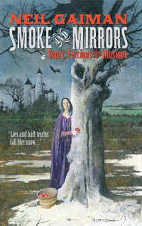 Cover image for Smoke and Mirrors: Short Fictions and Illusions