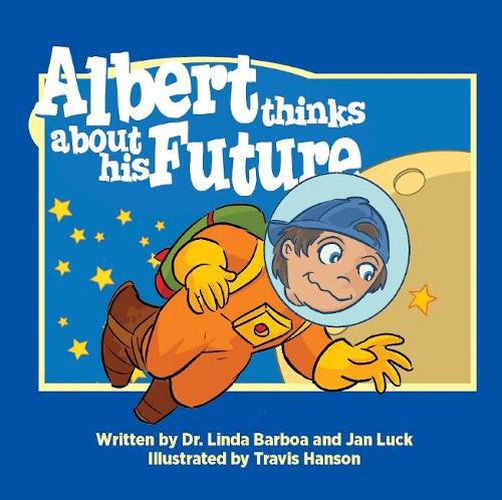 Cover image for Albert Thinks about His Future, 2: Helping Children Understand Autism