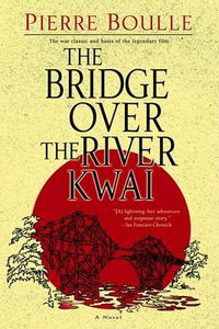 Cover image for The Bridge Over the River Kwai