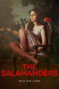 Cover image for The Salamanders: A Novel