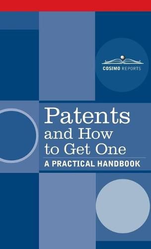 Patents and How to Get One: A Practical Handbook