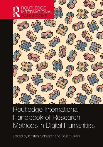 Cover image for Routledge International Handbook of Research Methods in Digital Humanities