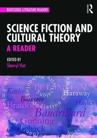 Cover image for Science Fiction and Cultural Theory: A Reader