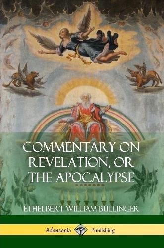 Cover image for Commentary on Revelation, or the Apocalypse