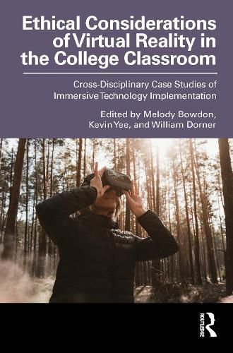 Cover image for Ethical Considerations of Virtual Reality in the College Classroom