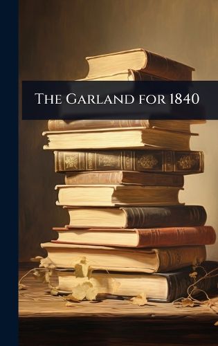 Cover image for The Garland for 1840