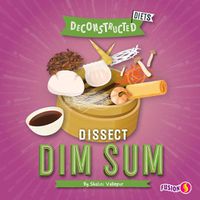 Cover image for Dissect Dim Sum