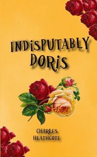 Cover image for Indisputably Doris