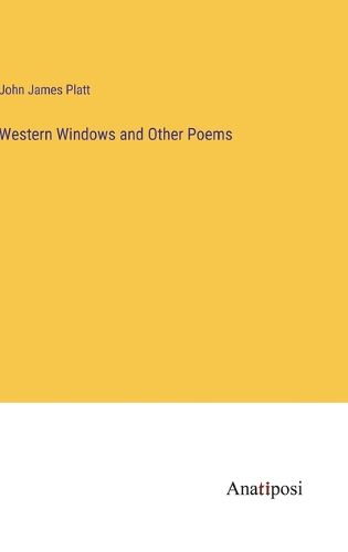 Cover image for Western Windows and Other Poems