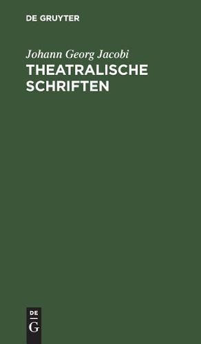 Theatralische Schriften