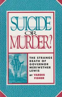 Cover image for Suicide Or Murder: The Strange Death Of