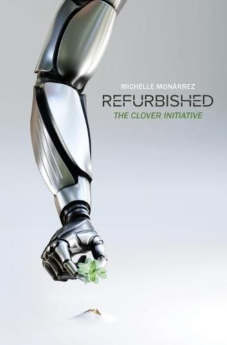 Cover image for Refurbished: The Clover Initiative