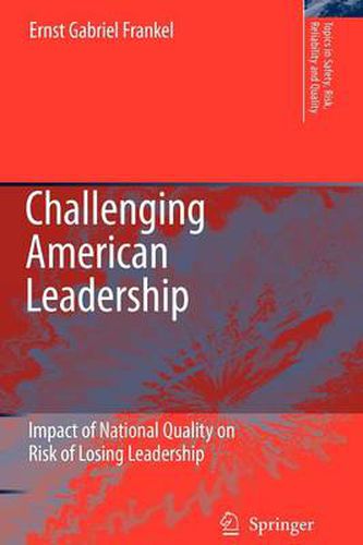 Cover image for Challenging American Leadership: Impact of National Quality on Risk of Losing Leadership