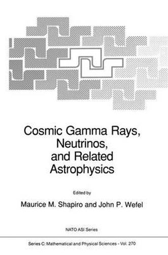 Cover image for Cosmic Gamma Rays, Neutrinos, and Related Astrophysics