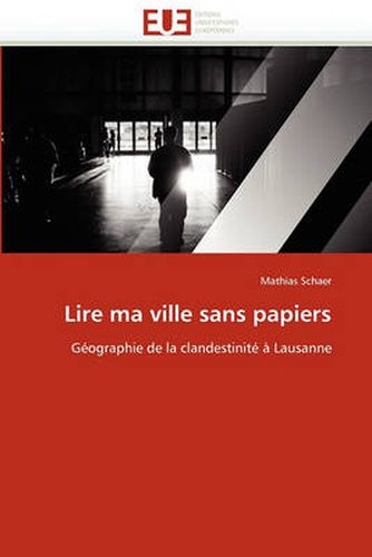 Cover image for Lire Ma Ville Sans Papiers