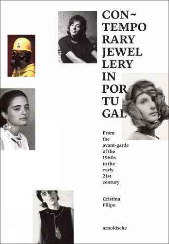 Cover image for Contemporary Jewellery in Portugal: From the Avant-Garde of the 1960s to the Early 21st Century