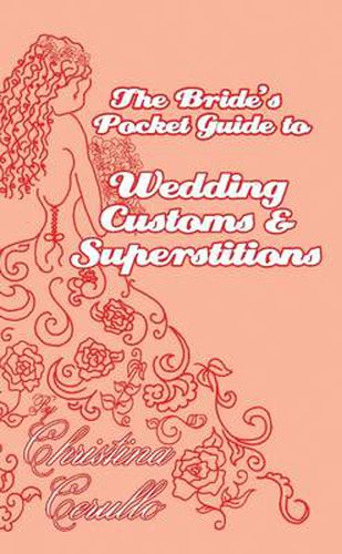 Cover image for A Bride's Pocket Guide to Wedding Customs and Superstitions