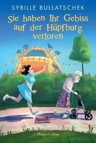 Cover image for You lost your Dentures on the Bouncy Castle / Sie haben Ihr Gebiss auf der Huepfburg verloren