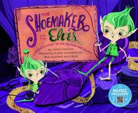 Cover image for Shoemaker and the Elves: a Favorite Story in Rhythm and Rhyme (Fairy Tale Tunes)