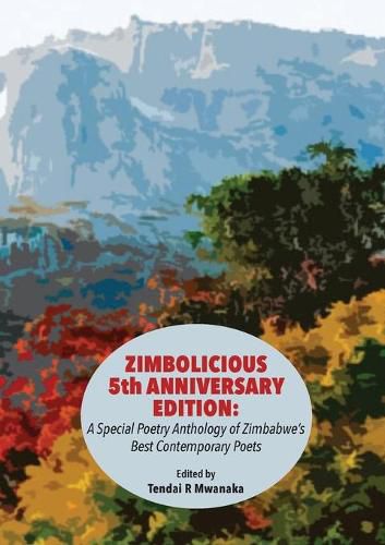 Cover image for Zimbolicious 5th Anniversary Edition: A Special Poetry Anthology of Zimbabwe's Best Contemporary Poets