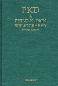 Cover image for PKD: A Phillip K. Dick Bibliography, 2nd Edition