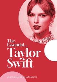 Cover image for The Essential...Taylor Swift