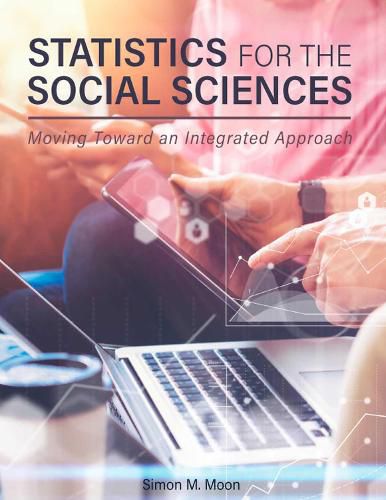 Cover image for Statistics for the Social Sciences: Moving Toward an Integrated Approach