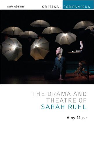 Cover image for The Drama and Theatre of Sarah Ruhl