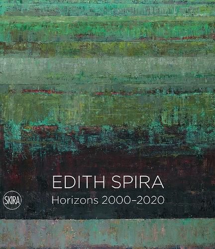 Edith Spira: Horizons 2000 - 2020