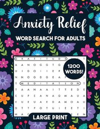 Cover image for Anxiety Relief Word Search for Women Large Print