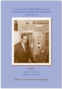 Cover image for Radar and Atmospheric Science - A Collection of Essays in Honor of David Atlas