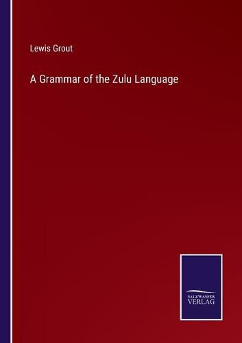 Cover image for A Grammar of the Zulu Language