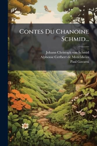 Cover image for Contes Du Chanoine Schmid...