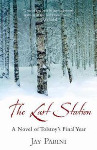 Cover image for The Last Station: A Novel of Tolstoy's Final Year