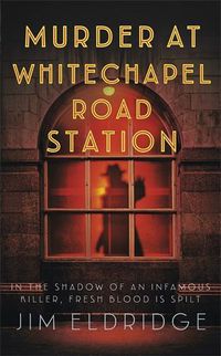 Cover image for Murder at Whitechapel Road Station