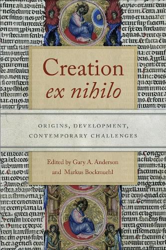 Creation ex nihilo: Origins, Development, Contemporary Challenges