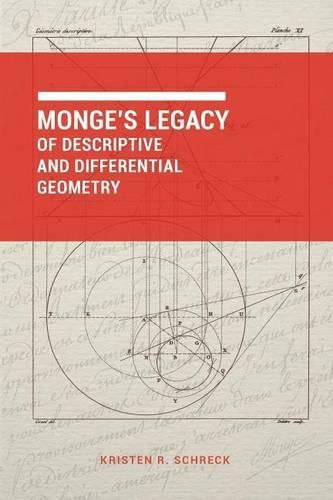 Cover image for Monge's Legacy of Descriptive and Differential Geometry