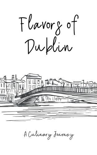 Cover image for Flavors of Dublin