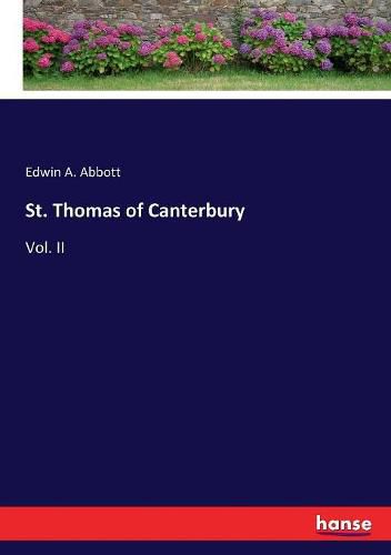 St. Thomas of Canterbury: Vol. II