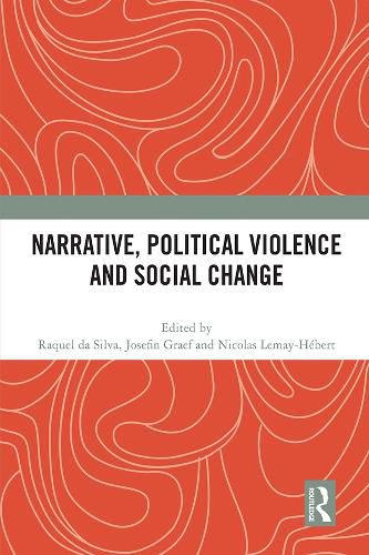 Narrative, Political Violence and Social Change