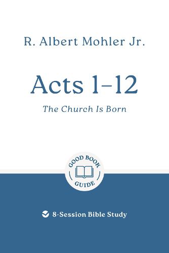 Cover image for Acts 1 - 12: The Church Is Born