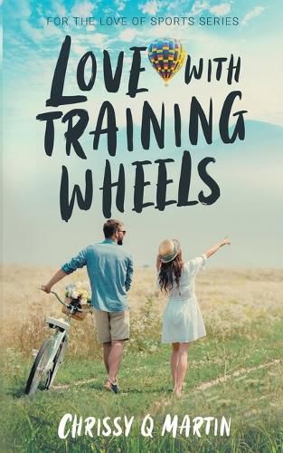 Cover image for Love with Training Wheels: A Sweet Young Adult Romance