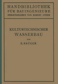 Cover image for Kulturtechnischer Wasserbau: III.Teil Wasserbau 7.Band