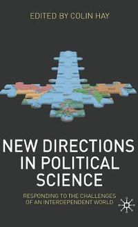 Cover image for New Directions in Political Science: Responding to the Challenges of an Interdependent World