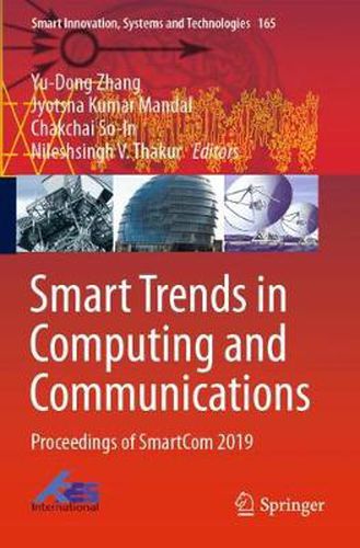 Cover image for Smart Trends in Computing and Communications: Proceedings of SmartCom 2019