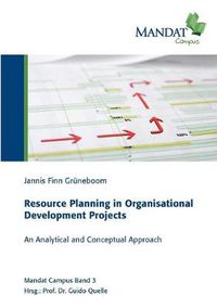 Cover image for Resource Planning in Organisational Development Projects: An Analytical and Conceptual Approach